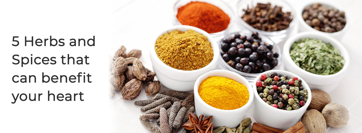 5 Herbs and Spices that can Benefit Your Heart